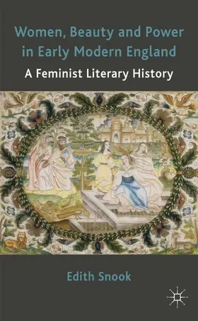 Snook |  Women, Beauty and Power in Early Modern England | Buch |  Sack Fachmedien