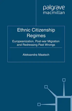 Maatsch |  Ethnic Citizenship Regimes | Buch |  Sack Fachmedien