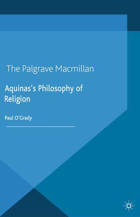 O'Grady |  Aquinas's Philosophy of Religion | Buch |  Sack Fachmedien