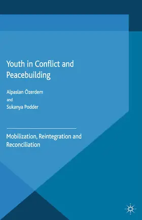 Podder / Özerdem |  Youth in Conflict and Peacebuilding | Buch |  Sack Fachmedien