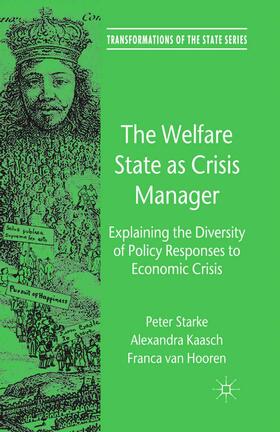 Starke / Loparo / Kaasch |  The Welfare State as Crisis Manager | Buch |  Sack Fachmedien