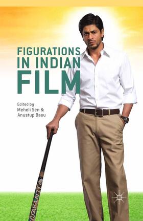 Sen / Basu |  Figurations in Indian Film | Buch |  Sack Fachmedien