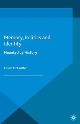 McGrattan |  Memory, Politics and Identity | Buch |  Sack Fachmedien