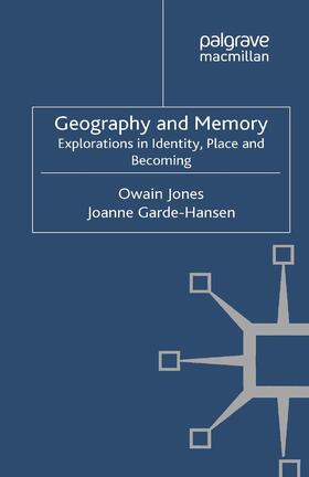 Jones / Garde-Hansen |  Geography and Memory | Buch |  Sack Fachmedien