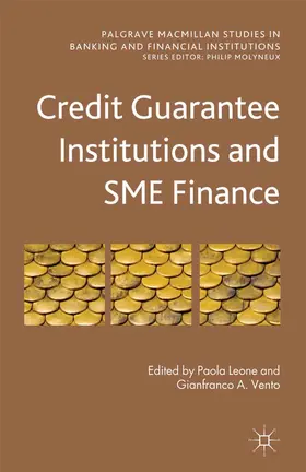 Leone / Vento | Credit Guarantee Institutions and SME Finance | Buch | 978-1-349-33346-2 | sack.de