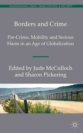 Pickering / McCulloch |  Borders and Crime | Buch |  Sack Fachmedien