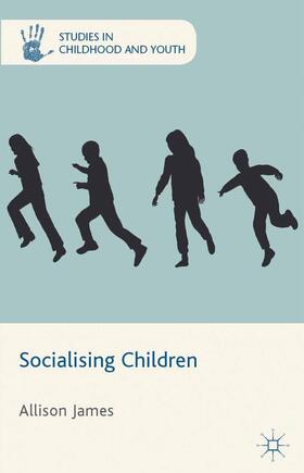 James |  Socialising Children | Buch |  Sack Fachmedien
