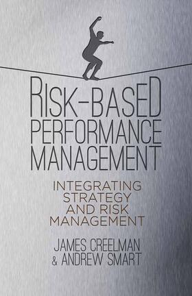 Smart / Creelman |  Risk-Based Performance Management | Buch |  Sack Fachmedien