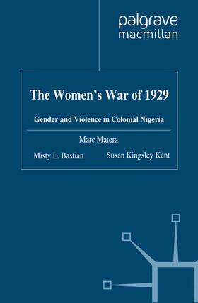 Matera / Bastian / Kent |  The Women's War of 1929 | Buch |  Sack Fachmedien