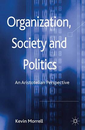 Morrell |  Organization, Society and Politics | Buch |  Sack Fachmedien