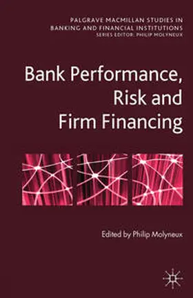 Molyneux |  Bank Performance, Risk and Firm Financing | Buch |  Sack Fachmedien