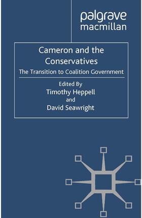 Heppell / Seawright |  Cameron and the Conservatives | Buch |  Sack Fachmedien