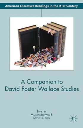 Burn / Boswell |  A Companion to David Foster Wallace Studies | Buch |  Sack Fachmedien