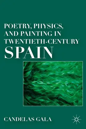 Gala |  Poetry, Physics, and Painting in Twentieth-Century Spain | Buch |  Sack Fachmedien