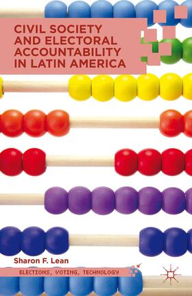 Lean |  Civil Society and Electoral Accountability in Latin America | Buch |  Sack Fachmedien