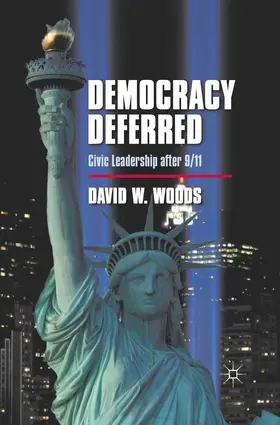 Woods |  Democracy Deferred | Buch |  Sack Fachmedien