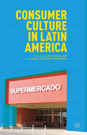 Loparo / Sinclair | Consumer Culture in Latin America | Buch | 978-1-349-34339-3 | sack.de
