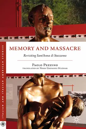 Pezzino |  Memory and Massacre | Buch |  Sack Fachmedien