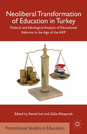 Akkaymak / Inal |  Neoliberal Transformation of Education in Turkey | Buch |  Sack Fachmedien