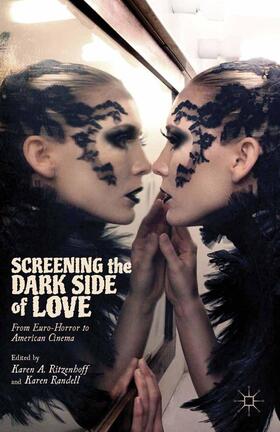 Randell / Ritzenhoff |  Screening the Dark Side of Love | Buch |  Sack Fachmedien