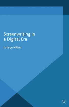 Millard |  Screenwriting in a Digital Era | Buch |  Sack Fachmedien