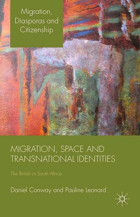Leonard / Conway |  Migration, Space and Transnational Identities | Buch |  Sack Fachmedien