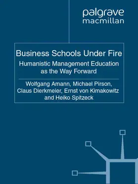 Amann / Pirson / Spitzeck |  Business Schools Under Fire | Buch |  Sack Fachmedien