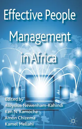 Newenham-Kahindi / Chizema / Kamoche |  Effective People Management in Africa | Buch |  Sack Fachmedien