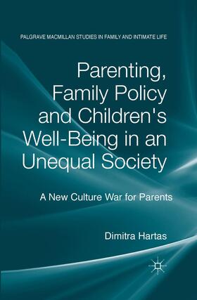 Hartas |  Parenting, Family Policy and Children's Well-Being in an Unequal Society | Buch |  Sack Fachmedien