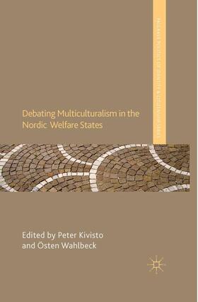 Wahlbeck / Kivisto |  Debating Multiculturalism in the Nordic Welfare States | Buch |  Sack Fachmedien