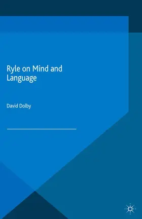 Dolby |  Ryle on Mind and Language | Buch |  Sack Fachmedien