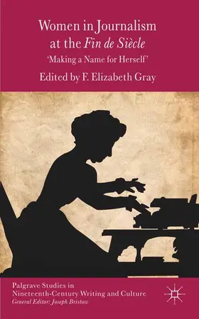 Gray |  Women in Journalism at the Fin de Siècle | Buch |  Sack Fachmedien