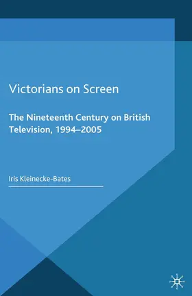 Kleinecke-Bates |  Victorians on Screen | Buch |  Sack Fachmedien