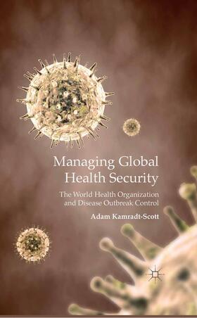 Kamradt-Scott |  Managing Global Health Security | Buch |  Sack Fachmedien