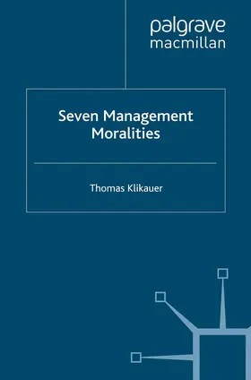 Klikauer |  Seven Management Moralities | Buch |  Sack Fachmedien