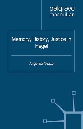 Nuzzo |  Memory, History, Justice in Hegel | Buch |  Sack Fachmedien