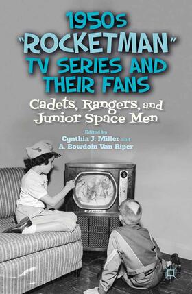 Miller / Loparo / Riper |  1950s ¿Rocketman¿ TV Series and Their Fans | Buch |  Sack Fachmedien
