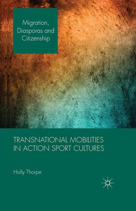 Thorpe |  Transnational Mobilities in Action Sport Cultures | Buch |  Sack Fachmedien