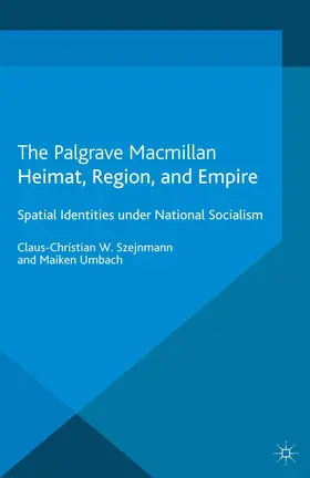 Umbach / Szejnmann |  Heimat, Region, and Empire | Buch |  Sack Fachmedien