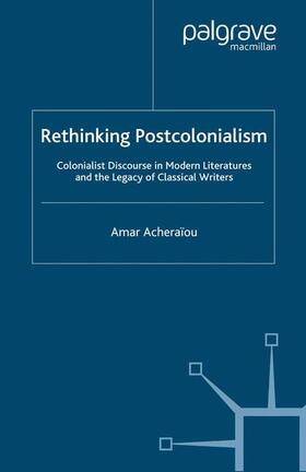 Acheraïou |  Rethinking Postcolonialism | Buch |  Sack Fachmedien