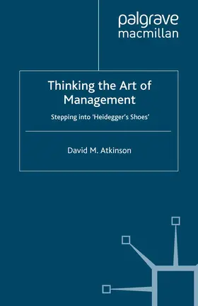 Atkinson |  Thinking the Art of Management | Buch |  Sack Fachmedien