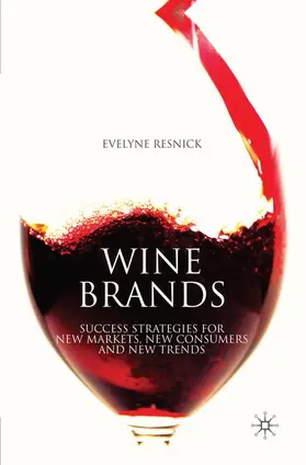 Resnick |  Wine Brands | Buch |  Sack Fachmedien