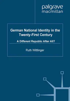 Wittlinger |  German National Identity in the Twenty-First Century | Buch |  Sack Fachmedien