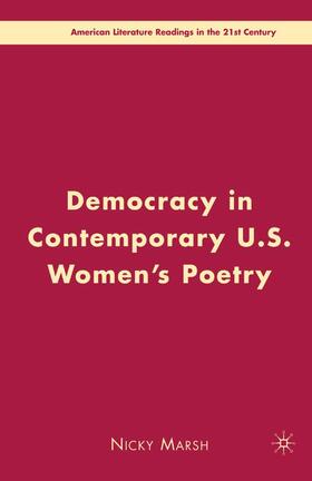 Marsh |  Democracy in Contemporary U.S. Women¿s Poetry | Buch |  Sack Fachmedien