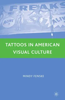 Fenske |  Tattoos in American Visual Culture | Buch |  Sack Fachmedien