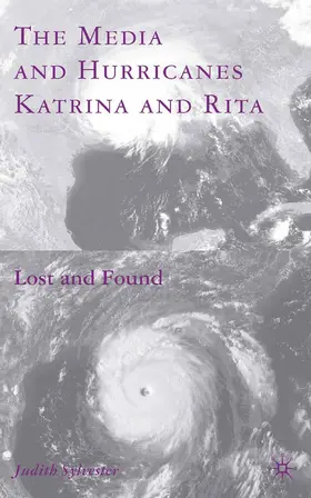 Sylvester |  The Media and Hurricanes Katrina and Rita | Buch |  Sack Fachmedien