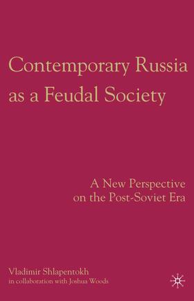 Shlapentokh / Loparo |  Contemporary Russia as a Feudal Society | Buch |  Sack Fachmedien