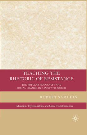 Samuels |  Teaching the Rhetoric of Resistance | Buch |  Sack Fachmedien