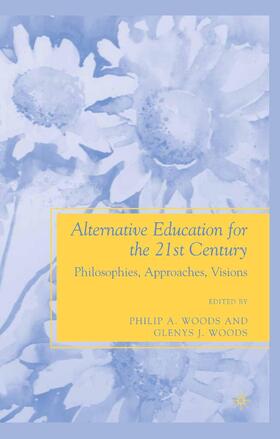 Woods |  Alternative Education for the 21st Century | Buch |  Sack Fachmedien