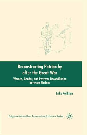 Kuhlman |  Reconstructing Patriarchy after the Great War | Buch |  Sack Fachmedien